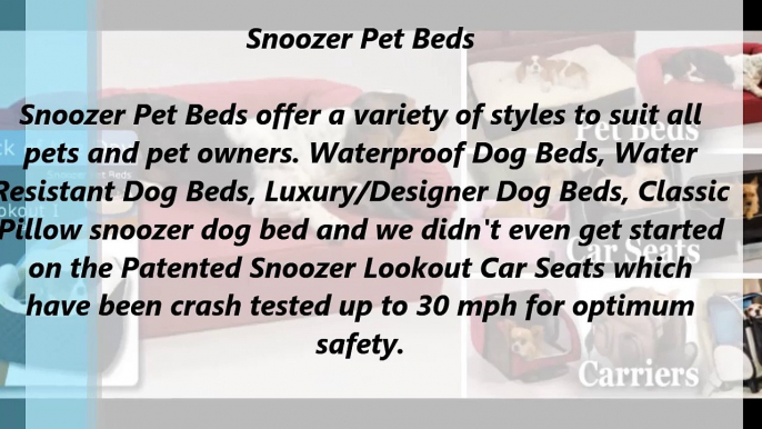 Snoozer Pet Beds (1-888-942-6626)