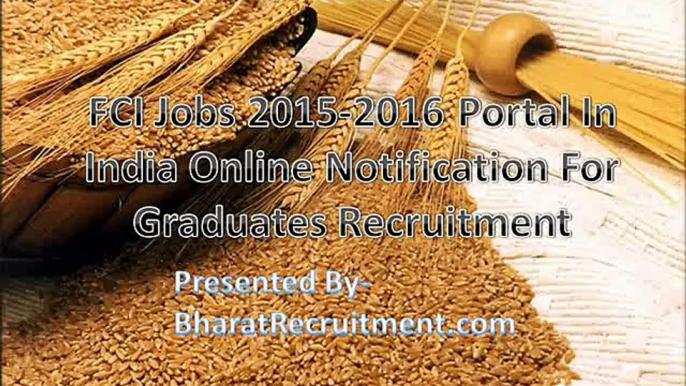 FCI Jobs 2015-2016 Portal In India Online Notification For Graduates Recruitment