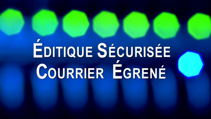 Editique sécurisée et courrier égrené