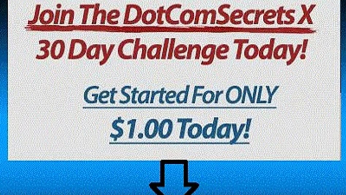 How To Make Money Online - DotComSecrets X, dot com secrets x,dot com secrets, DotComSecrets, X Dot