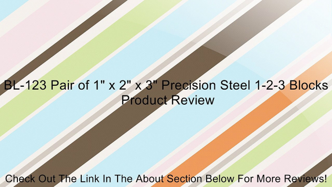 BL-123 Pair of 1" x 2" x 3" Precision Steel 1-2-3 Blocks Review