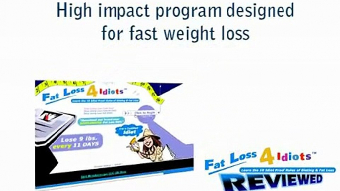 Fat Loss 4 Idiots Reviewed!