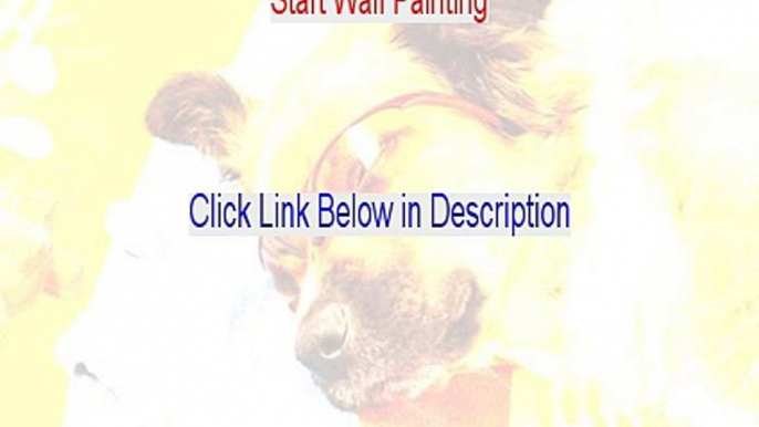 Start Wall Painting PDF [Start Wall Paintinghow to start wall painting 2015]