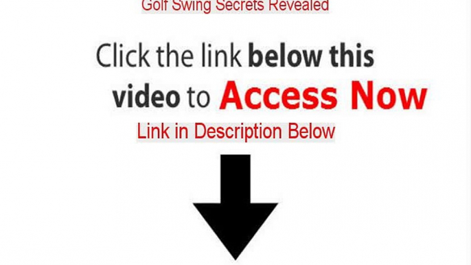 Golf Swing Secrets Revealed Reviewed [See my Review 2015]