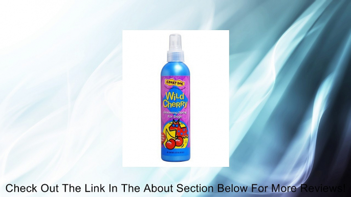 Crazy Dog Grooming Spray 8oz Wild Cherry Review