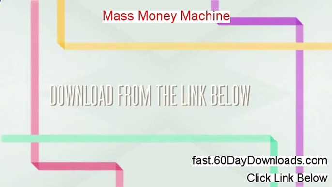 Mass Money Machine 2.0 Review, can it work (and instant access)