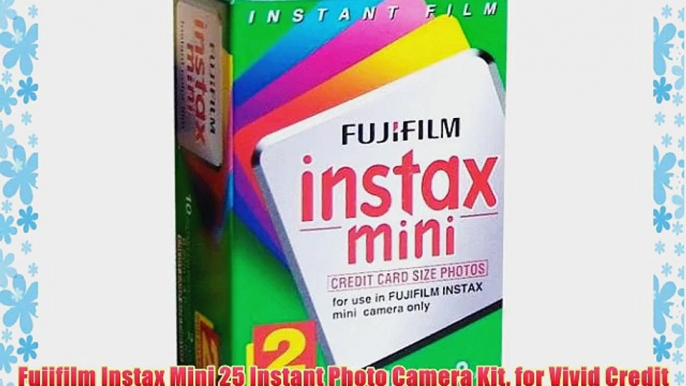 Fujifilm Instax Mini 25 Instant Photo Camera Kit for Vivid Credit Card Size Instant Prints