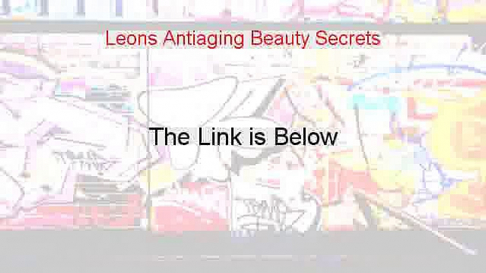 Leons Antiaging Beauty Secrets PDF Free (leons anti aging beauty secrets pdf)