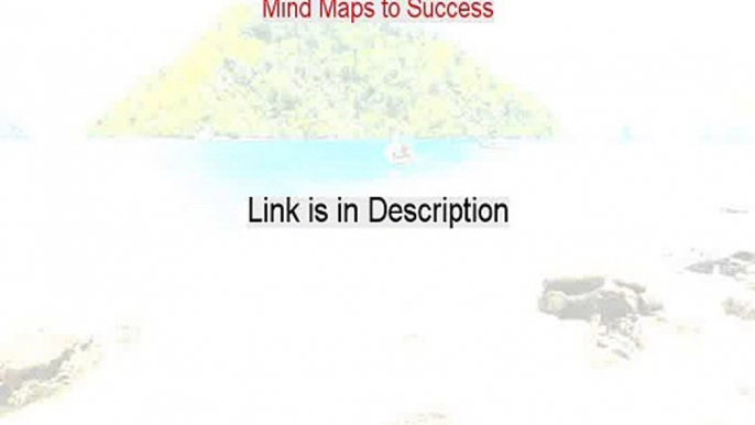 Mind Maps to Success Review (Mind Maps to Successmind map to success 2015)