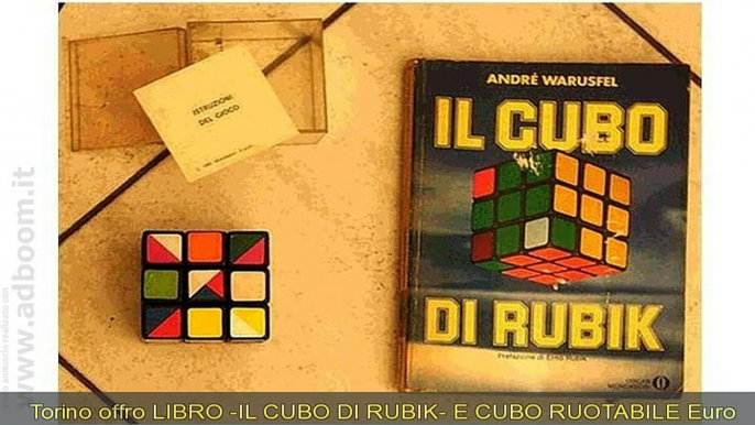 TORINO,    LIBRO -IL CUBO DI RUBIK- E CUBO RUOTABILE EURO 10