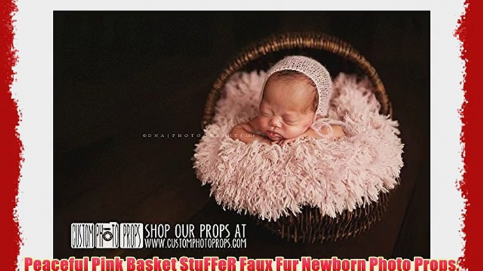 Peaceful Pink Basket StuFFeR Faux Fur Newborn Photo Props Artificial Fur Newborn Baby Photography