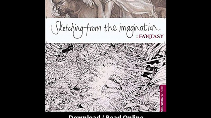 Download Sketching from the Imagination Fantasy By PDF