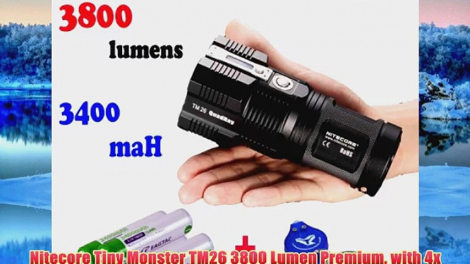 Nitecore Tiny Monster TM26 3800 Lumen Premium with 4x Eagletac 3400 mAH 18650 Batteries and Lumentac keychain Light Quad