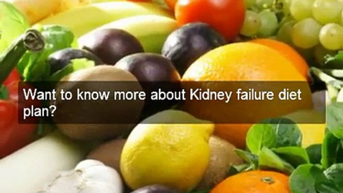 Working kidney failure diet plan. Kidney diet secrets researched & tested kidney failure diet plan