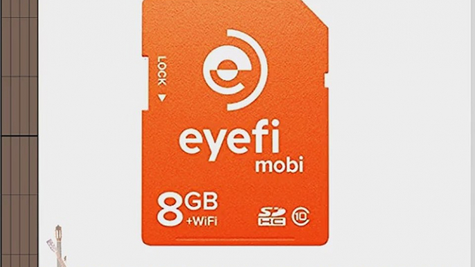 Eyefi Mobi 8GB Class 10 Wi-Fi SDHC Card with 90-day Eyefi Cloud Service (Mobi-8)