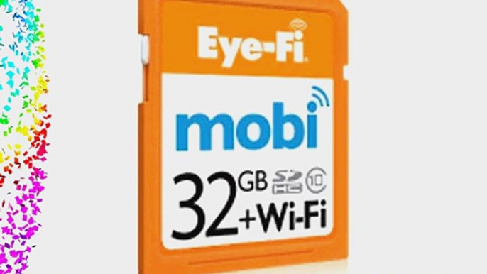 Eyefi Mobi 32GB Class 10 Wi-Fi SDHC Card with 90-day Eyefi Cloud Service (Mobi-32-FF)