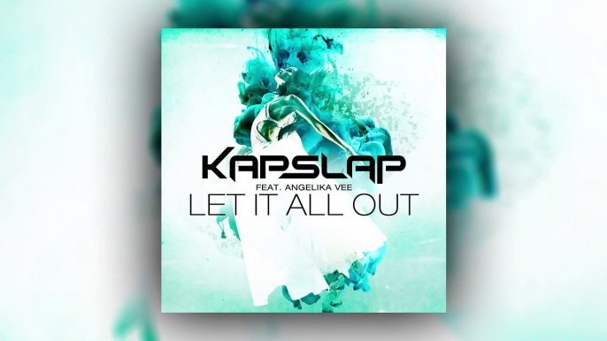 Kap Slap feat. Angelika Vee - Let It All Out (Extended Mix) [Cover Art]