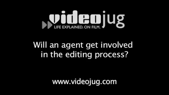 Will an agent get involved in the editing process?: Getting Published