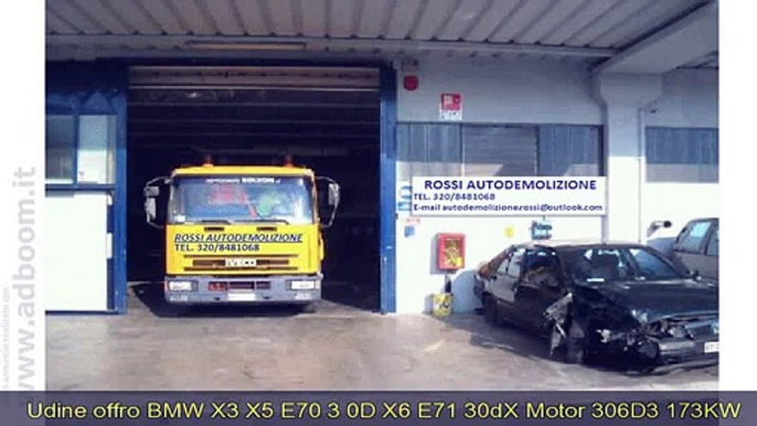 UDINE, AQUILEIA   BMW X3 X5 E70 3.0D X6 E71 30DX MOTOR 306D3 173KW EURO 1.500