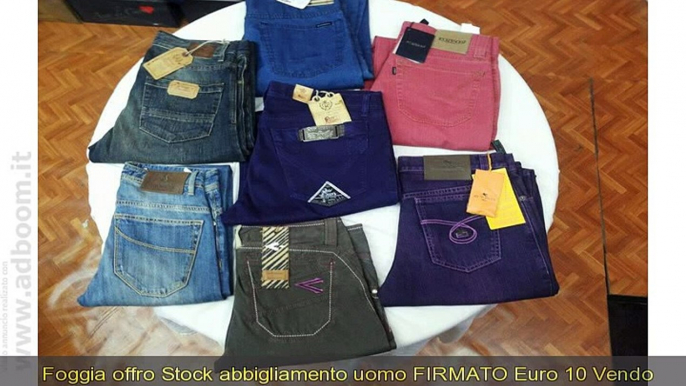 FOGGIA, ORTA NOVA   STOCK ABBIGLIAMENTO UOMO FIRMATO EURO 10