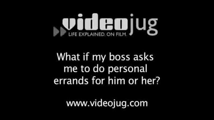 What if my boss asks me to do personal errands for him or her?: Fetching Coffee And Other Intern Duties