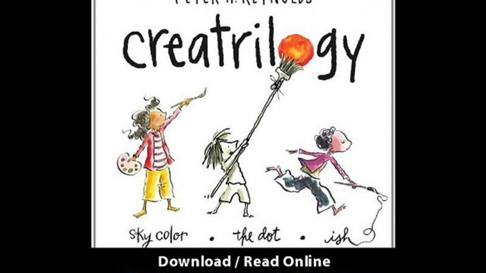 Download Peter Reynolds Creatrilogy Box Set Dot Ish Sky Color By Peter H Reynol