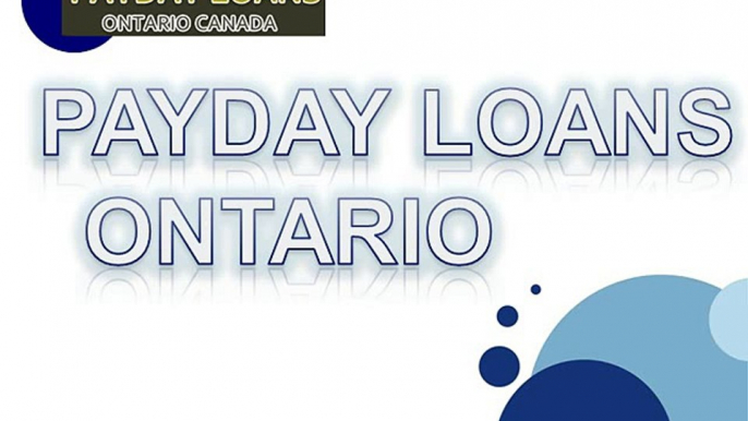 Payday Loans Ontario Canada -Simple Steps To Apply Cash Loans