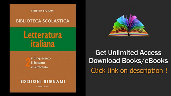 Scarica Letteratura Italiana 2 (Biblioteca scolastica Bignami) PDF