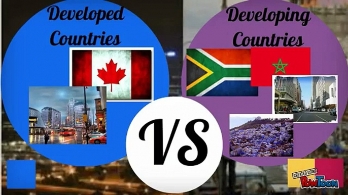 Developed Countries VS. Developing Countries