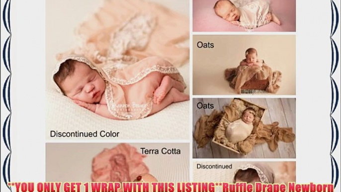 **YOU ONLY GET 1 WRAP WITH THIS LISTING**Ruffle Drape Newborn Photography Prop Baby Wrap Photo