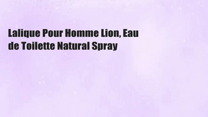 Lalique Pour Homme Lion, Eau de Toilette Natural Spray