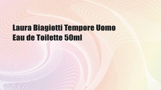 Laura Biagiotti Tempore Uomo Eau de Toilette 50ml