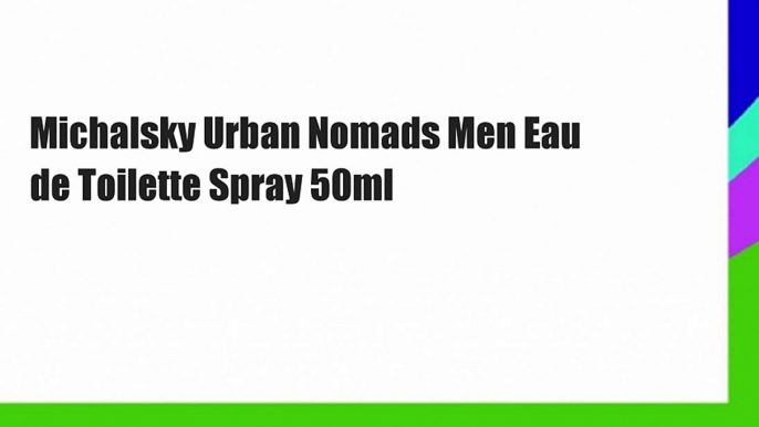 Michalsky Urban Nomads Men Eau de Toilette Spray 50ml