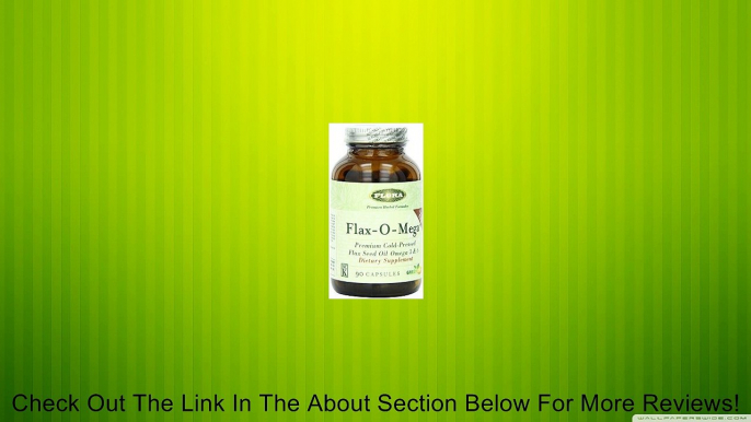 Flora - Flax-O-Mega Flax Oil Capsules - 90 count Review