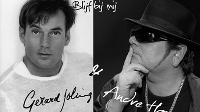 Gerard Joling & André Hazes - Blijf Bij Mij