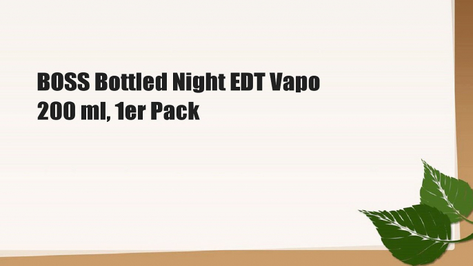 BOSS Bottled Night EDT Vapo 200 ml, 1er Pack