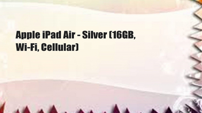 Apple iPad Air - Silver (16GB, Wi-Fi, Cellular)