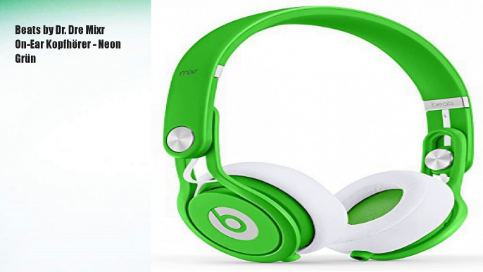 Beats by Dr. Dre Mixr On-Ear Kopfhörer - Neon Grü