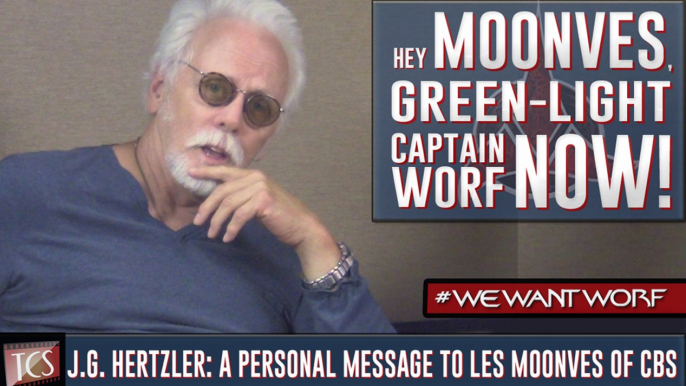 A Message to CBS's Les Moonves from J.G. Hertzler - #WeWantWorf