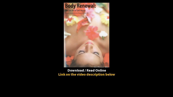 Download Body Renewal The Lost Art of SelfRepair By Jay Glaser PDF