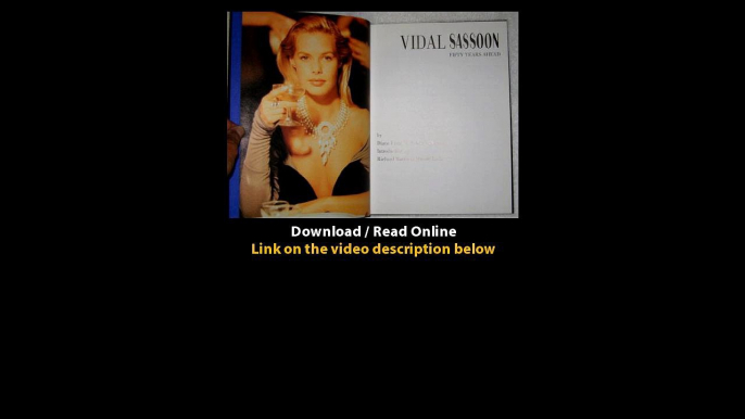 Download Vidal Sassoon Fifty Years Ahead By Diane Fishman and Marcia Powell PDF