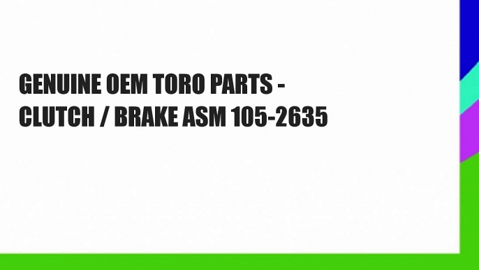 GENUINE OEM TORO PARTS - CLUTCH / BRAKE ASM 105-2635