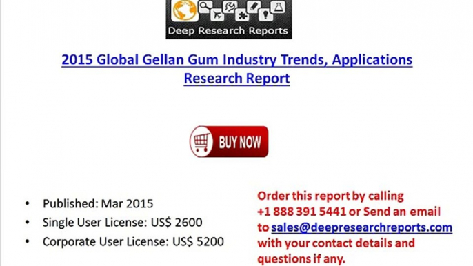 Global Gellan Gum Market Forecasts 2020 & Manufacturers by Region