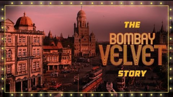 The Bombay Velvet Story | Anurag Kashyap