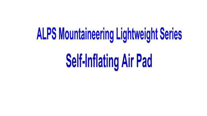 ALPS Mountaineering Lightweight Series Self-Inflating Air Pad review