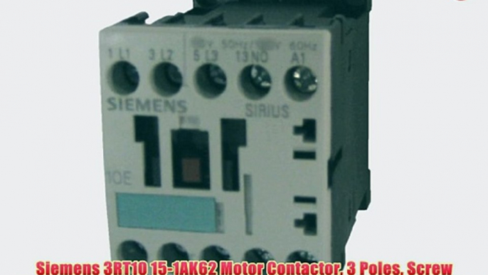 Siemens 3RT10 15-1AK62 Motor Contactor 3 Poles Screw Terminals S00 Frame Size 1 NC Auxiliary