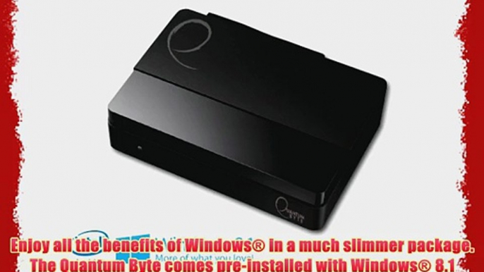 Quantum Byte Fanless Windows? Mini Desktop PC with Windows 8.1 Intel Baytrail-T (Quad-core)