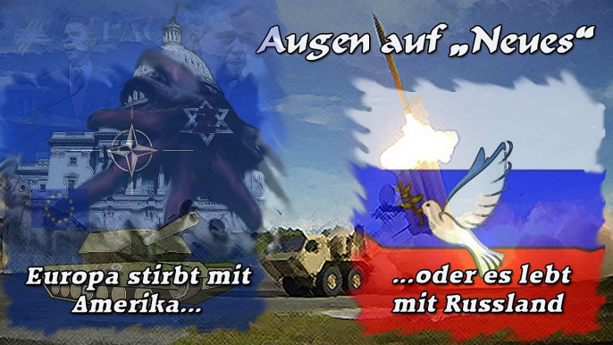 Europa stirbt mit Amerika...oder es lebt mit Russland!