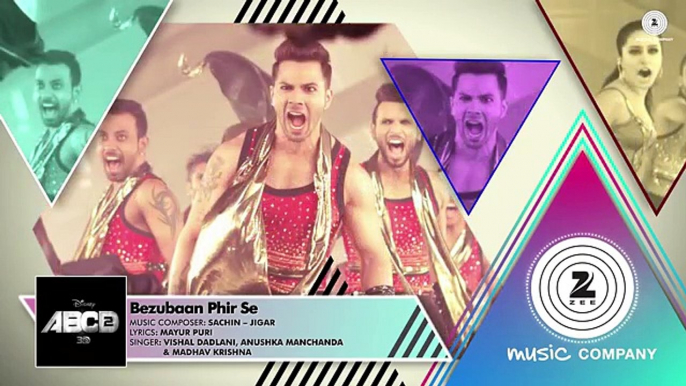 Bezubaan Phir Se - Full Song _ Disney's ABCD 2 _ Varun Dhawan - Shraddha Kapoor _ Sachin - Jigar - PlayIt.pk