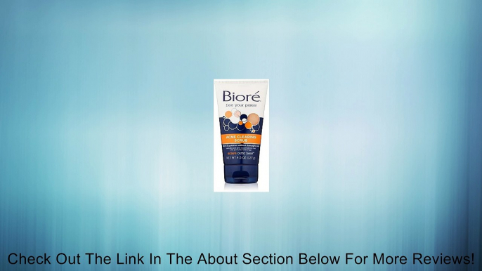 Biore Acne Clearing Scrub (1% Salicylic Acid), 4.5 Ounce Review